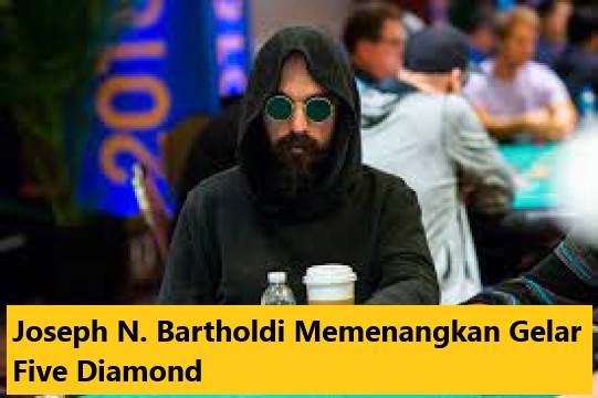 Joseph N. Bartholdi memenangkan gelar Five Diamond